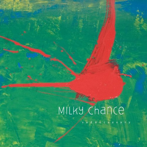 Milky Chance | Sadnecessary LP