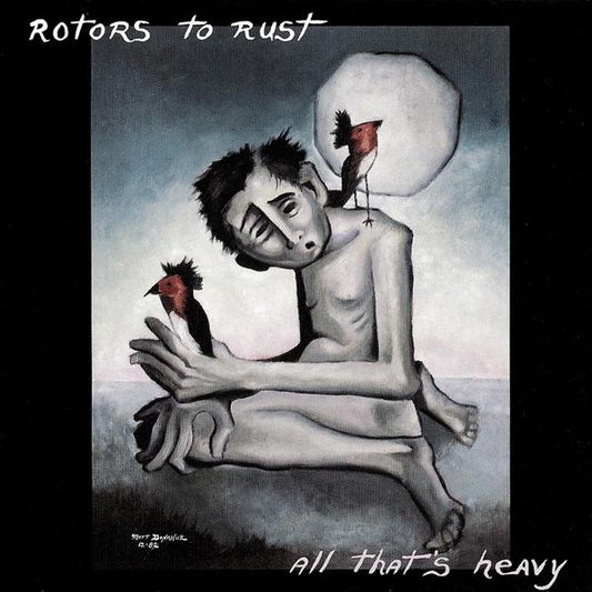 Rotors To Rust | All That's Heavy CD (1994 / USA)