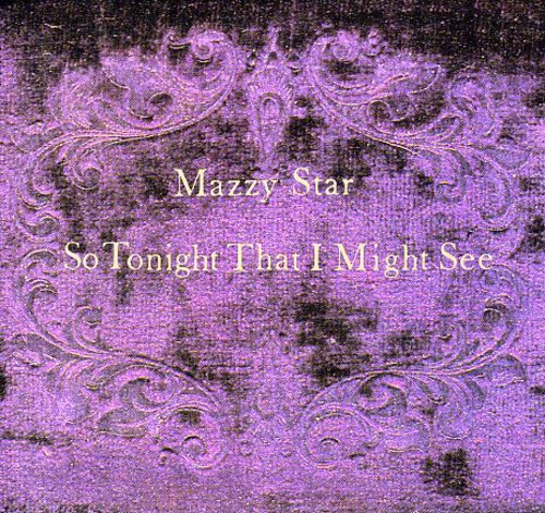 Mazzy Star | So Tonight That I Might See CD