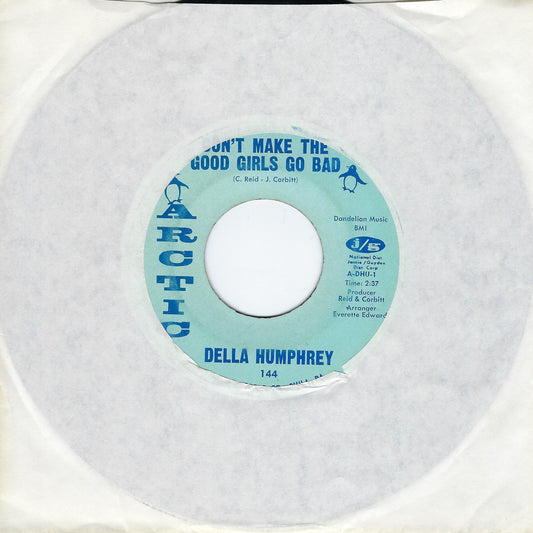 Della Humphrey ‎| Don't Make The Good Girls Go Bad / Your Love Is All I Need 7" Single (1968 / 45RPM)