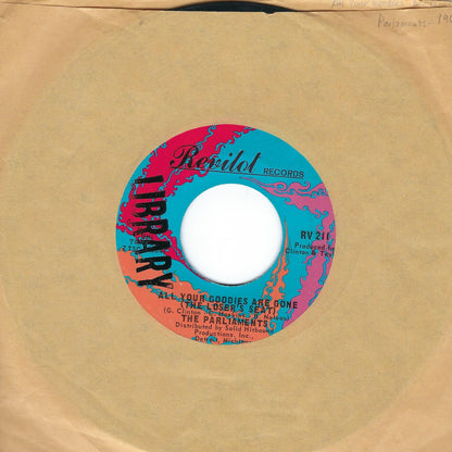 The Parliaments ‎| All Your Goodies Are Gone (The Loser's Seat) / Don't Be Sore At Me 7" Single (1967 / 45RPM)