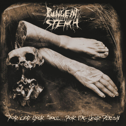 Pungent Stench | For God Your Soul... For Me Your Flesh CD