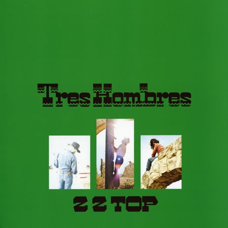 ZZ Top | Tres Hombres LP