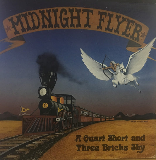 Midnight Flyer | A Quart Short and Three Bricks Shy LP (1981 / Sealed)